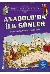 Anadolu'da İlk Günler; Büyük Selçuklu Devleti 1 (1040-1072)