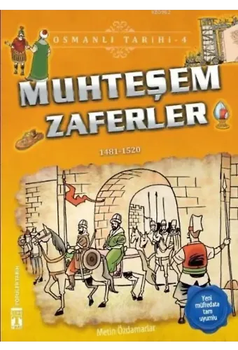 Muhteşem Zaferler; Osmanı Tarihi, 9+ Yaş