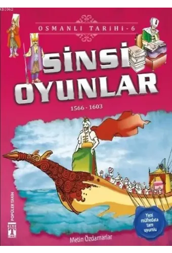Sinsi Oyunlar; Osmanlı Tarihi, 9+ Yaş