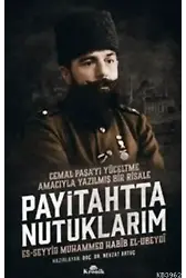 Payitahtta Nutuklarım; Cemal Paşa'yı Yüceltme Amacıyla Yazılmış Bir Risale
