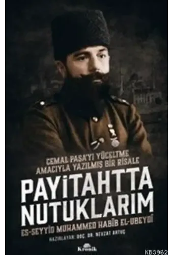 Payitahtta Nutuklarım; Cemal Paşa'yı Yüceltme Amacıyla Yazılmış Bir Risale