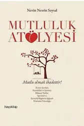 Mutluluk Atölyesi