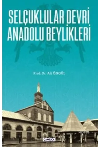 Selçuklular Devri Anadolu Beylikleri