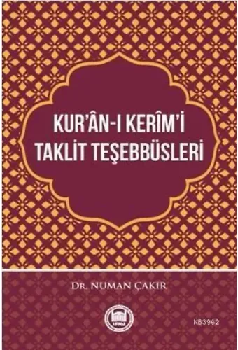 Kur'ân-ı Kerîm'i Taklit Teşebbüsleri