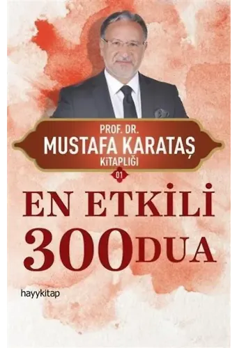 En Etkili 300 Dua; Mustafa Karataş Kitaplığı 01