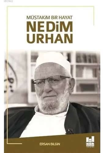 Müstakim Bir Hayat Nedim Urhan