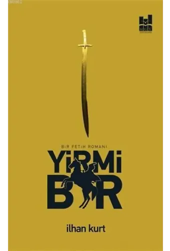 Yirmi Bir; Bir Fetih Romanı