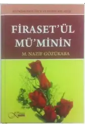 Firaset'ül Mü'minin Mü'minlerin İnce ve Derin Anlayışı (Ciltli)