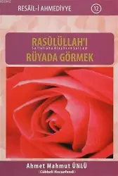 Rasûlüllah#39;ı (s.a.v) Rüyada Görmek