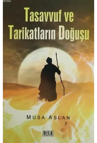 Tasavvuf Ve Tarikatların Doğuşu