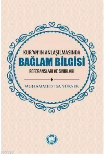 Kur'an'ın Anlaşılmasında Bağlam Bilgisi