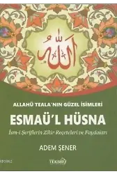 Allahu Tealanın Güzel İsimleri Esmaül Hüsna