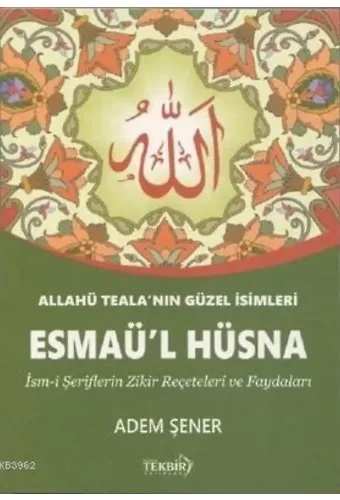 Allahu Tealanın Güzel İsimleri Esmaül Hüsna