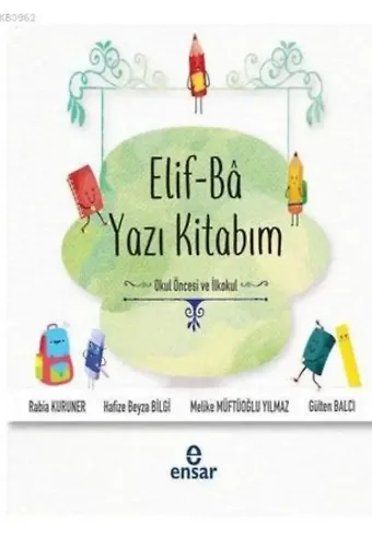 Elif-Ba Yazı Kitabım-Okul Öncesi ve İlkokul