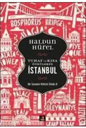 Tuhaf ve Kısa Öyküler - İstanbul; Bir İstanbul Kültürü Kitabı 8