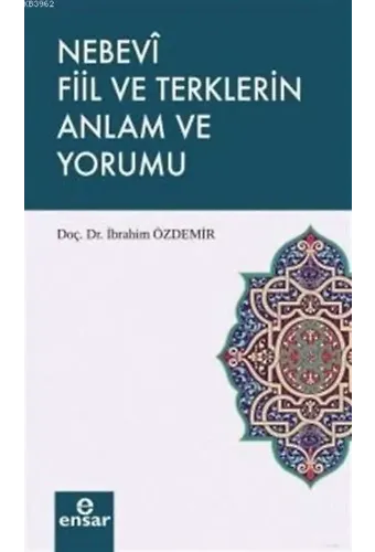 Nebevi Fiil ve Terklerin Anlam ve Yorumu