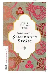 Sivasilerin Piri Şemseddin Sivasi