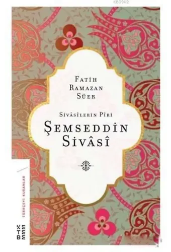 Sivasilerin Piri Şemseddin Sivasi