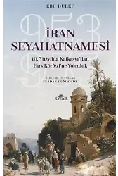 İran Seyahatnamesi; 10. Yüzyılda Kafkasya'dan Fars Körfezi'ne Yolculuk