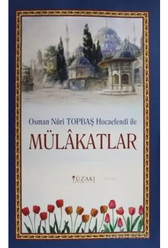 Osman Nuri Topbaş Hocaefendi İle Mülakatlar