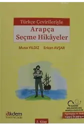 Türkçe Çevirileriyle Arapça Seçme Hikayeler 2. Kitap