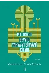 Pir-i Halveti Seyyid Yahya-yı Şirvani Kitabı