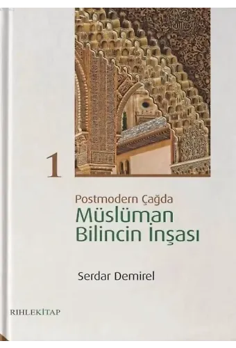 Postmodern Çağda Müslüman Bilincin İnşası 1