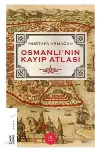 Osmanlı'nın Kayıp Atlası