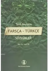 Tarih Boyunca Farsça - Türkçe Sözlükler