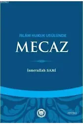 İslam Hukuk Usulünde Mecaz