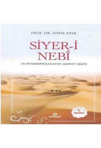 Siyer-i Nebî (Hz. Peygamberin (s.a.s) Hayatı – Şahsiyeti – Daveti)