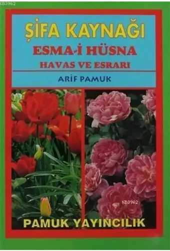 Şifa Kaynağı Esma-i Hüsna - Büyük Boy (Dua-043); Havas ve Esrarı
