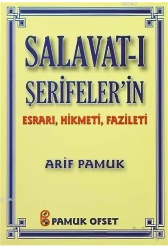 Salavat-ı Şerifeler'in Esrarı, Hikmeti, Fazileti (Dua-038)