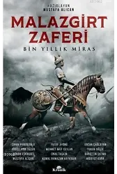 Malazgirt Zaferi Bin Yıllık Miras