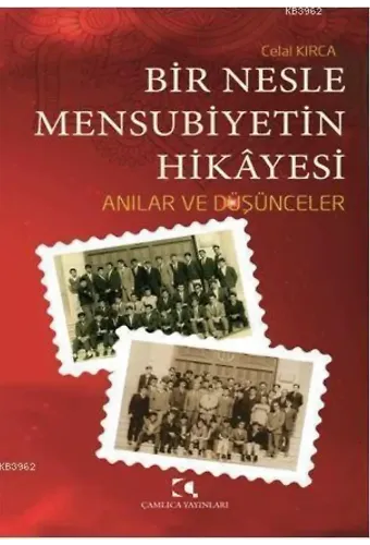 Bir Nesle Mensubiyetin Hikâyesi