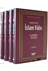 Hanefiler İçin İslam Fıkhı / El-Hidaye Tercemesi (4 Cilt Takım, 2. Hamur)