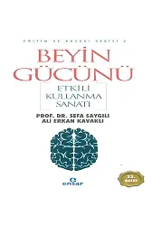 Beyin Gücünü Etkili Kullanma Sanatı; Eğitim ve Başarı Serisi 4