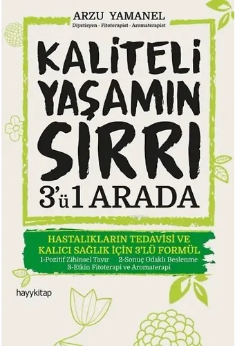Kaliteli Yaşamın Sırrı 3'ü 1 Arada; Hastalıkların Tedavisi ve Kalıcı Sağlık için 3'lü Formül