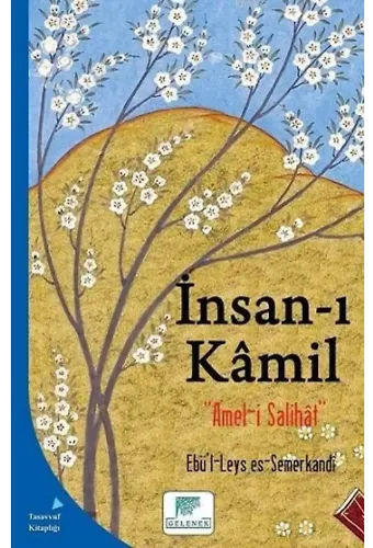 İnsan-ı Kâmil; Amel-i Salihat