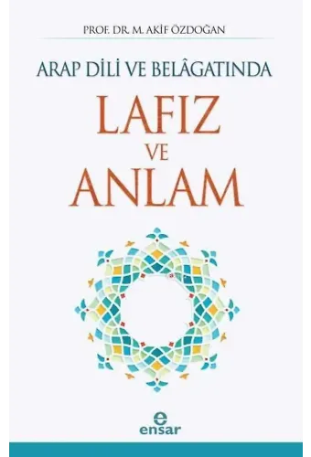 Arap Dili ve Belâgatında Lafız ve Anlam
