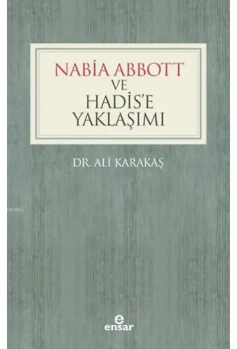 Nabia Abbott ve Hadis'e Yaklaşımı