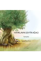 Hatırlayan Zeytin Ağacı; Tanışma