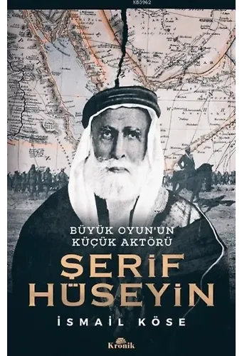 Şerif Hüseyin; Büyük Oyun'un Küçük Aktörü
