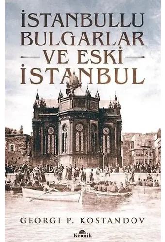 İstanbullu Bulgarlar ve Eski İstanbul