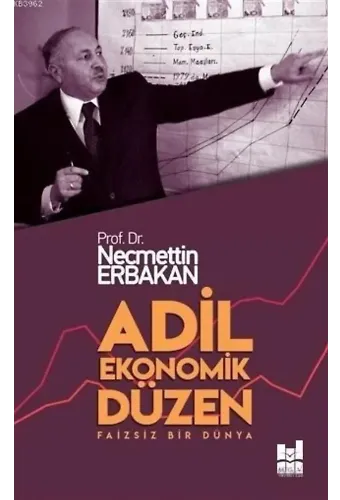 Adil Ekonomik Düzen; Faizsiz Bir Dünya