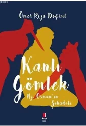 Kanlı Gömlek; Hz. Osman'ın Şehadeti