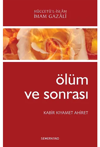 Ölüm ve Sonrası | İmam Gazali