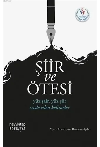 Şiir ve Ötesi; Yüz Şair, Yüz Şiir Secde Eden Kelimeler