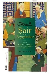 Şair ve Peygamber; Na't Geleneğinde Hz. Peygamber İmgesi