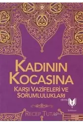 Kadının Kocasına Karşı Vazife ve Sorumlulukları